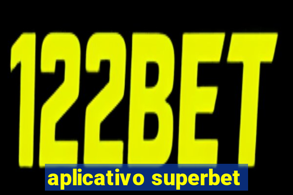 aplicativo superbet